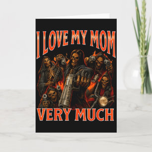 Carte J'aime beaucoup ma mère, mème squelette drôle 