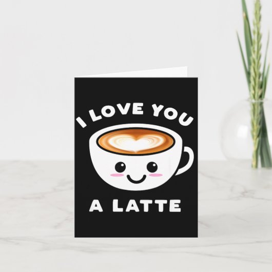 Carte J'aime beaucoup un latte drôle mignon cœur de café (Devant)
