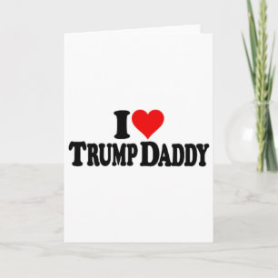 Carte J'aime cœur Trump Papa La maison de papa