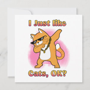Carte J'aime juste les chats, OK Chat qui fait dab