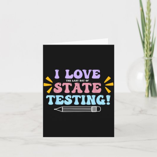 Carte J'aime Le Dernier Jour De Tests De L'état Professe (Devant)