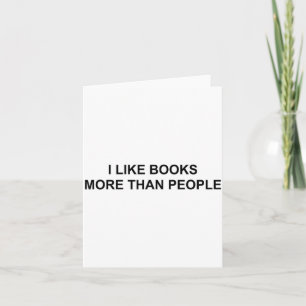 Carte J'aime les livres plus que les gens drôles amateur