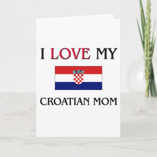 Carte J'aime ma mère croate (Devant)