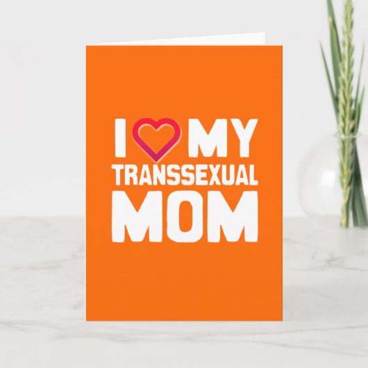 CARTE J'AIME MA MÈRE TRANSSEXUELLE (Devant)