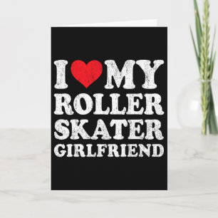 Carte J'aime ma petite amie en patins à roulettes drôle