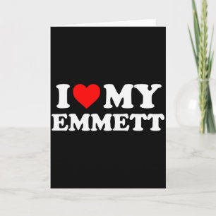 Carte J'aime mon Emmett 