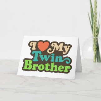 Carte J'Aime Mon Frère Twin