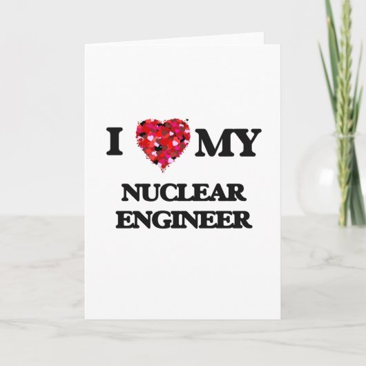 Carte J'aime mon ingénieur nucléaire (Devant)