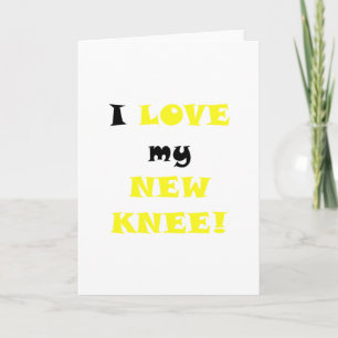 Carte J'aime mon nouveau genou