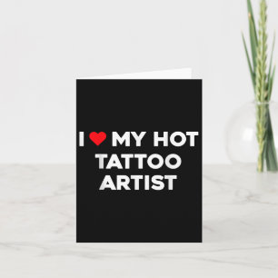 Carte J'aime mon petit ami artiste de tatouage chaud pou