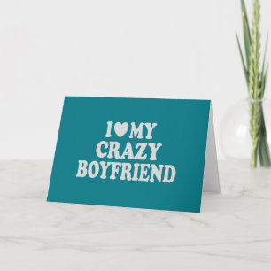 Carte J'aime mon petit ami fou
