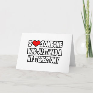 Carte J'aime quelqu'un qui vient d'avoir une hystérectom