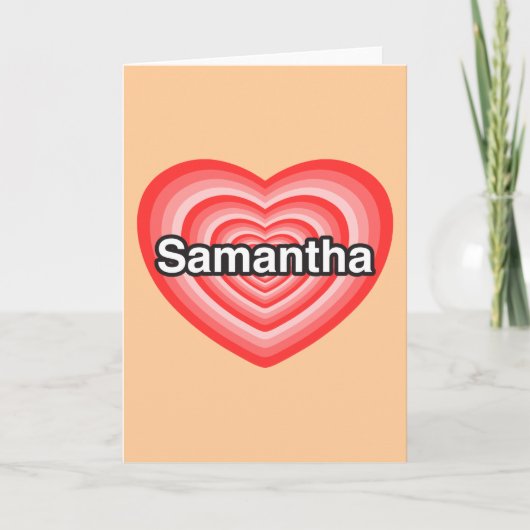 Carte J'aime Samantha. Je t'aime Samantha. Coeur (Devant)