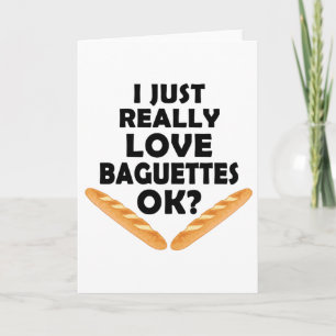 Carte J'Aime Vraiment Les Baguettes - Baguette Drôle
