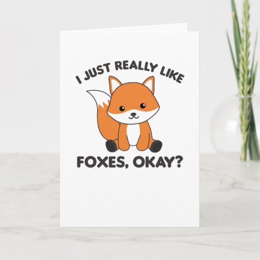 Carte J'Aime Vraiment Les Renards Ok Funny Fox (Devant)