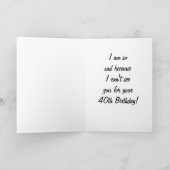 Carte J'AIMERAIS ÊTRE AVEC VOUS SUR VOTRE 40e (Intérieur)