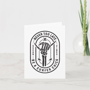 Carte Jamais trop tard Skeleton Surfer Chick Ocean Viand
