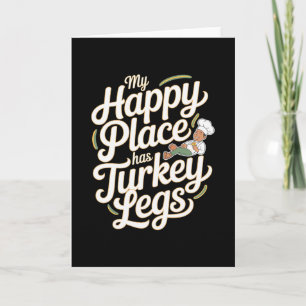 Carte Jambes de dinde Mon endroit heureux a des Jambes d