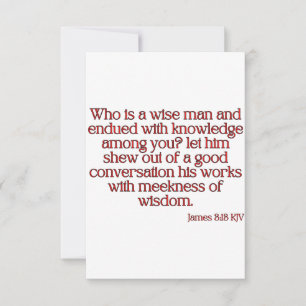 Carte James 3:13 KJV Bible Verse Plat Greeting Card