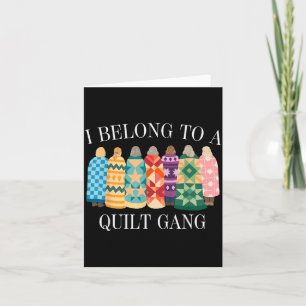 Carte J'appartiens au gang du quilt design drôle amateur