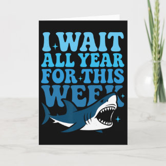 Carte J'attends toute l'année cette semaine Funny Shark 
