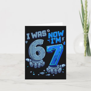 Carte J'avais 6 ans, j'ai 7 ans Robot 7e anniversaire 6