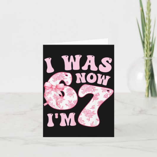 Carte J'avais 6 ans maintenant j'ai 7 ans 67 Mème Groovy (Devant)