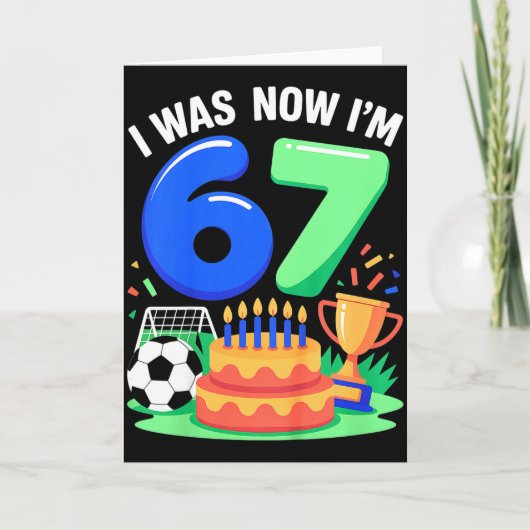 Carte J'avais 6 ans maintenant j'ai 7 ans Football 67 _3 (Devant)