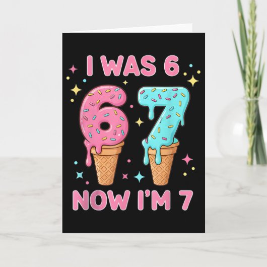 Carte J'avais 6 ans maintenant j'ai 7 ans Glace mignonne (Devant)
