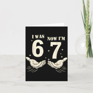 Carte J'avais 6 ans maintenant j'ai 7 ans Mème drôle 67
