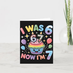Carte J'avais 6 ans maintenant j'ai 7 ans Mignons enfant