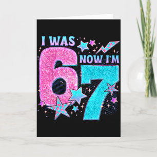 Carte J'avais 6 ans maintenant j'ai 7 ans Six Sept Drôle