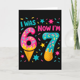 Carte J'avais 6 ans maintenant j'ai 7 ans Six Sept Mème 