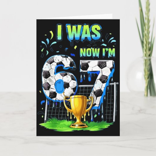 Carte J'avais 6 ans maintenant je suis foot 67 Six Sept  (Devant)