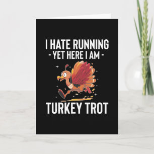 Carte Je déteste courir au Turkey Trot de Thanksgiving