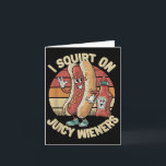 Carte Je fais pipi sur de jolis saucisses Meme Humour Sa<br><div class="desc">Je fais pipi sur de jolis saucisses Meme Humour Sarcasme Drôle _4</div>