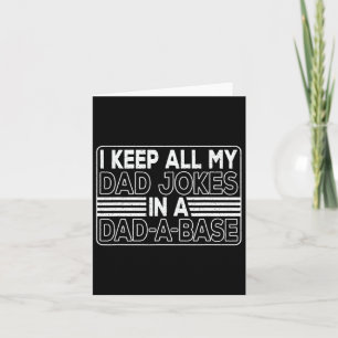 Carte Je garde toutes mes blagues de papa dans un Dad-a-