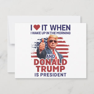 Carte Je L'Aime Quand Je Me Réveille Et Trump Est Le Pré
