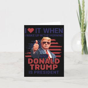 Carte Je L'Aime Quand Je Me Réveille Et Trump Est Le Pré