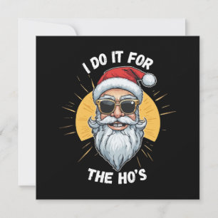Carte Je le fais pour les Ho s Funny noël père noël