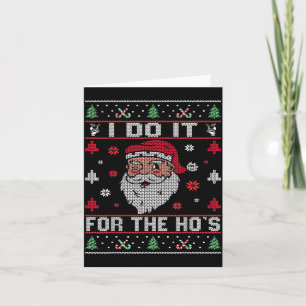 Carte Je le fais pour les Ho's, Père Noël de Noël grossi