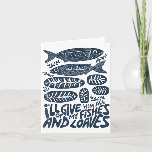 Carte Je Lui Donnerai Tous Mes Poissons Et Mes Miches Ch (Devant)