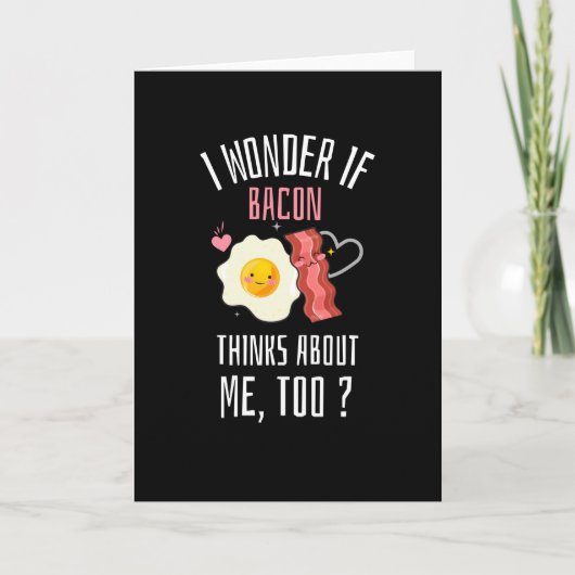 Carte Je Me Demande Si Bacon Pense À Moi Aussi (Devant)