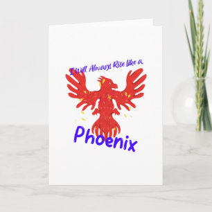Carte Je me lèverai toujours comme un Phoenix