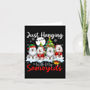 Carte Je me suis accroché avec mon Samoyeds Xmas Trois C