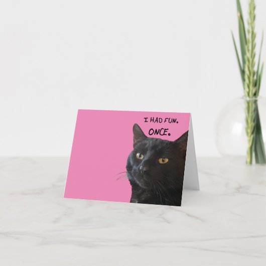 Carte Je Me Suis Amusé. Une fois. Citation Avec Chat Noi (Devant)
