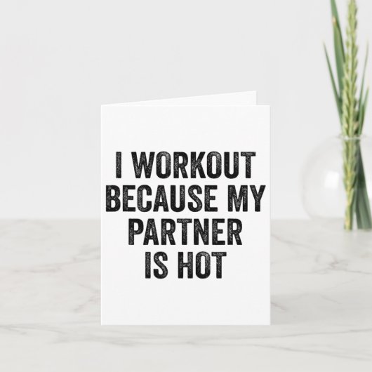 Carte Je M'Entraîne Parce Que Mon Partenaire Est Hot Gym (Devant)