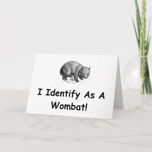 Carte Je M'Identifie Comme Un Wombat ! (Devant)