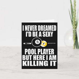 Carte Je N'Ai Jamais Rêvé Je Suis Un Don Billiard Drôle