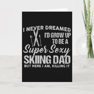 Carte Je N'Ai Jamais Rêvé Que J'Aurais Grandi Pour Être